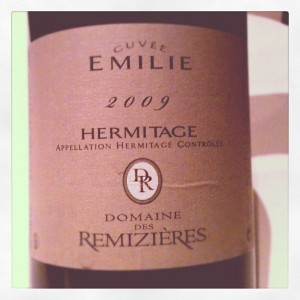 Blog vin – Domaine des Rémizières – Hermitage – Cuvée Emilie – 2009 – Rhône